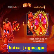 baixa jogos que ganha dinheiro de verdade